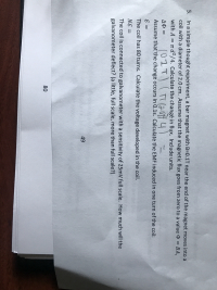 5. In a simple thought experiment, a
coil with a diameter of 2.0 cm. As
with A = T d²/4. Calculate the c
(01T) (
AO =
Assume that the change occurs in
=
The coil has 80 turns. Calculate th
N
E =
The coil is connected to galvanom
galvanometer deflect? (a little, ful
