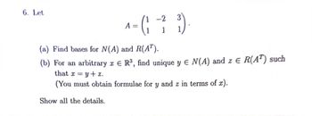 Answered: 6. Let 1-2 A ^= (²-²² ₂²³). G (a) Find… | bartleby