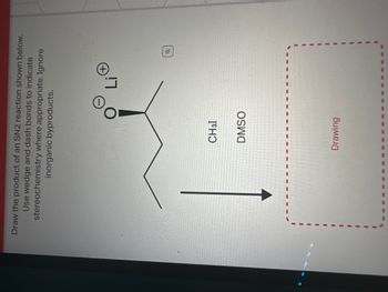 **Instructions for Drawing an SN2 Reaction Product**

1. **Task:**
   Draw the product of an SN2 reaction based on the given structure. Incorporate stereochemistry using wedge and dash bonds where necessary. Ignore inorganic byproducts.

2. **Reagents:**
   - **Substrate:** Image shows a carbon chain with a negative oxygen ion (\(O^-\)) bonded to a lithium ion (\(Li^+\)).
   - **Reagent:** Methyl iodide (\(CH_3I\))
   - **Solvent:** Dimethyl sulfoxide (DMSO)

3. **Reaction Details:**
   - The substrate has a lithium alkoxide group.
   - CH₃I will act as a methylating agent to perform a substitution.

4. **Drawing Area:**
   A box indicates where to draw the final product of the reaction.

5. **Additional Notes:**
   - SN2 reactions involve a backside attack, leading to an inversion of configuration.
   - Ensure to clearly indicate stereochemistry changes using wedge/dash notation where appropriate.

**Diagram Overview:**

- The structure consists of a linear carbon chain with an alkoxide linkage, an arrow pointing downwards, suggesting a reaction leading to the specified drawing area.
- The overall purpose is to showcase the transformation of the given substrate into the product through the SN2 mechanism.

This exercise focuses on understanding the nucleophilic substitution reaction process, emphasizing the spatial and structural considerations crucial for accurate representation.