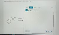 Draw the expected major elimination product and identify the mechanism.
Select
Draw
Rings
More
Erase
H3C
CH3
CH;OH
