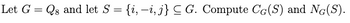 Let G = Q8 and let S
=
{i, -i, j} G. Compute CG(S) and NG(S).