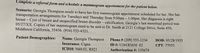 Complete a referral form and schedule a mammogram appointment for the patient below.
Scenario: Georgia Thompson needs to have her first mammogram appointment scheduled for her. She has
transportation arrangements for Tuesdays and Thursday from 9:00am – 1:00pm. Her diagnosis is right
breast – Cyst of breast and unspecified breast disorder – calcification. Georgia's last menstrual period was
05/27/XX. Copies of her mammogram need to be sent to Dr. Smith at 2121 College Drive, Suite 450,
Middleton California, 55456. (916) 555-4321.
-
Patient Demographics:
DOB: 05/28/1955
Name: Georgia Thompson
Insurance: Cigna
Phone # (209) 555-1234
ID #: U26183656 02
CPT: 77055
ICD10: N60.01, R921
Authorization #: 135674
