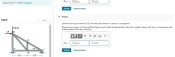 ### Truss Analysis Problem

Suppose that \( P = 450 \, \text{lb} \) as shown in **Figure 1**.

---

#### Truss Structure Diagram (Figure)

The truss diagram illustrates a structure with the following components and dimensions:
- A vertical member \( AE \)
- Diagonal member \( ED \)
- Horizontal members \( AB \) and \( BC \)
- Point loads and reactions are applied as follows:
  - A 600 lb force is acting vertically downward at point \( E \).
- The truss rests on supports at points \( A \) and \( C \), each 3 feet apart horizontally:
  - Distance from \( A \) to \( B \): 3 feet
  - Distance from \( B \) to \( C \): 3 feet
- Angle \( \angle EBD \) is 30 degrees.
  
**Diagram Key Measurements:**
- Vertical member \( AE \) 
- Diagonal member \( ED \) forms a 30-degree angle with the horizontal member \( BD \).

---

### Force Calculation in Members

#### Part G

Determine the force in member \( DE \) and state if the member is in tension or compression.

- **Instructions:** 
    - Express your answer to three significant figures and include the appropriate units.
    - Enter a negative value for compression and a positive value for tension.

**Input Box for Force in DE (\( F_{DE} \))**
- **Value:** __________________
- **Units:** __________________

---

**Submit Button for Answer Validation**
- [Submit]

**Additional Options:**
- Request Answer

---

This problem involves analyzing the forces in the truss structure, focusing on member \( DE \). It is essential to apply the principles of static equilibrium, often leveraging methods such as the method of joints or the method of sections, to determine the nature (tension or compression) and magnitude of the force in member \( DE \).