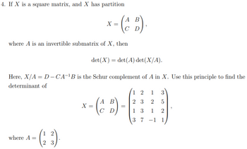 Answered: 4. If X is a square matrix, and X has… | bartleby