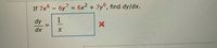 If 7x6 – 6y7 = 6x² + 7y°, find dy/dx.
%3D
dy
dx
