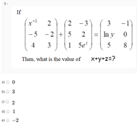 Answered 5 If 2 3 3 1 In Y 1 5e 5 2 Bartleby