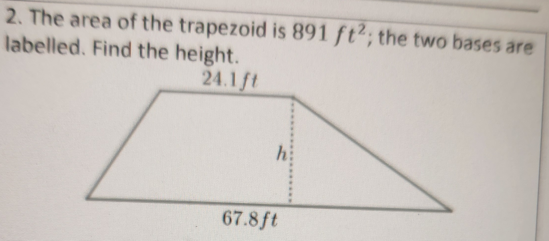 Answered: 2. The area of the trapezoid is 891… | bartleby