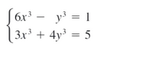 Sór - y = 1
3x' + 4y = 5
6x3
