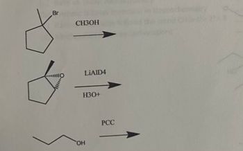Br
CH3OH
OH
LIAID4
H3O+
PCC