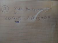 **Problem 2: Solve the Equation for x**

\[ 2 \ln(x-3) = \ln(x+5) + \ln 4 \]

This is a logarithmic equation where you need to solve for the variable \( x \).

Steps to solve:

1. **Combine Logarithmic Terms:**

   The equation can be rewritten by using logarithmic properties. The right side, \(\ln(x+5) + \ln 4\), can be combined into a single logarithm:

   \[ \ln((x+5) \cdot 4) = \ln(4(x+5)) \]

2. **Set the Logarithms Equal:**

   Now the equation becomes:

   \[ 2 \ln(x-3) = \ln(4(x+5)) \]

3. **Eliminate the Logarithms:**

   Since the bases are the same, you can set the arguments equal to each other:

   \[ (x-3)^2 = 4(x+5) \]

4. **Expand and Simplify the Equation:**

   Expand and rearrange the equation to solve for \( x \).

5. **Solve the Quadratic Equation:**

   Solve for \( x \) considering the domain constraints due to the logarithms.

**Note:** Ensure that the values obtained for \( x \) satisfy the original equation’s requirements, specifically that the arguments of the logarithms are positive.