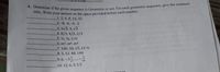 A. Determine if the given sequence is Geometric or not. For each geometrie sequence, give the common
ratio, Write your answer on the space provided before cach number.
1. 2, 4,8, 16, 32
2.-8, -6, -4, -2
3. 3V3, 3, V3
4. 8/3, 4/3, 2/3
5. . %, 1/6
6. m2, m, m°
7. 100, 50, 25, 12 %
8. 3, 12, 48, 144
9, 6,-3
16
10. 12, 6, 3, 1.5
