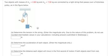 Answered: Two objects with masses of m₁ = 2.80 kg… | bartleby