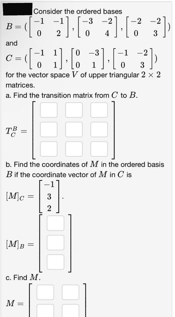 Answered: B = ( And C = ([ C TB [M]B 0 -1 0 1] 0… | Bartleby