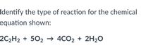 Answered: Identify the type of reaction for the… | bartleby