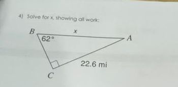 Answered: 4) Solve For X, Showing All Work: B 62°… | Bartleby