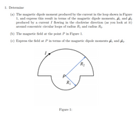 Answered: 1. Determine (a) The magnetic dipole… | bartleby