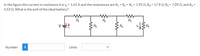 In the figure the current in resistance 6 is ig = 1.45 A and the resistances are R1 = R2 = R3 = 1.92 0, R4 = 17.9 Q, R5 = 7.09 Q, and R6 =
4.53 Q. What is the emf of the ideal battery?
R,
i6
R
R2
R4
R6
Rg
Units
i
Number
