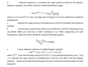 Answered: Antoine's equation is a correlation for vapor pressures based