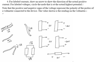 Answered: 4.-For-labeled currents, draw an arrow to show the direction ...