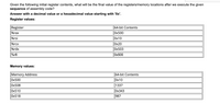 Given the following initial register contents, what will be the final value of the registers/memory locations after we execute the given
sequence of assembly code?
Answer with a decimal value or a hexadecimal value starting with '0x'.
Register values:
Register
64-bit Contents
%rax
Оx500
%rsi
0x10
%rcx
Ох20
%rdx
Оx503
%r8
|Оx500
Memory values:
Memory Address
0x500
64-bit Contents
0x10
Оx508
1337
Ox510
|Ох343
Оx518
987
