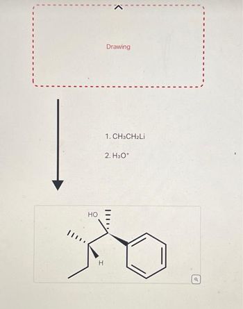 HO
H
Drawing
1. CH3CH₂Li
2. H30*
Ø