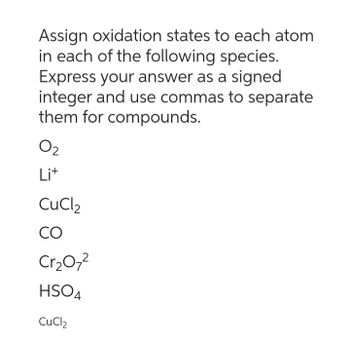 Answered: Assign Oxidation States To Each Atom In… | Bartleby