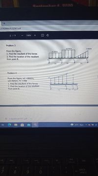 Soniembar 1 902n
ES%20Mech_G2&3.pdf
2 / 3
100%
Problem 3.
w2 kN/m
7x kN/m
From the figure,
1. Find the resultant of the forces
w1 kN/m
2. Find the location of the resultant
from point B.
5m
Problem 4
From the figure, w1 =8kN/m,
w2=5kN/m, F1 =7kN
1. Find the resultant of the forces
2. Find the location of the resultant
from point B.
O 3. Equilibrium of Fpof
31°C Rain
INS
HC
DEL
SCROLL LOCK
BACK
8.
9.
SPACE
