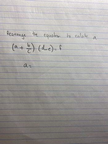 Answered: Rearrange The Equation To Isolate (a +… | Bartleby