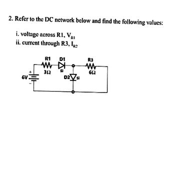 Answered: 2. Refer To The DC Network Below And… | Bartleby