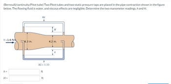 Answered: (Bernoulli/continuity/Pitot tube) Two… | bartleby