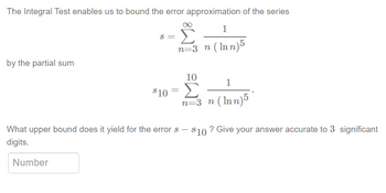 Answered: The Integral Test enables us to bound… | bartleby