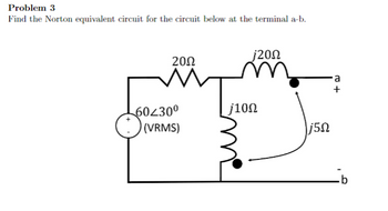 Answered: Problem 3 Find the Norton equivalent… | bartleby