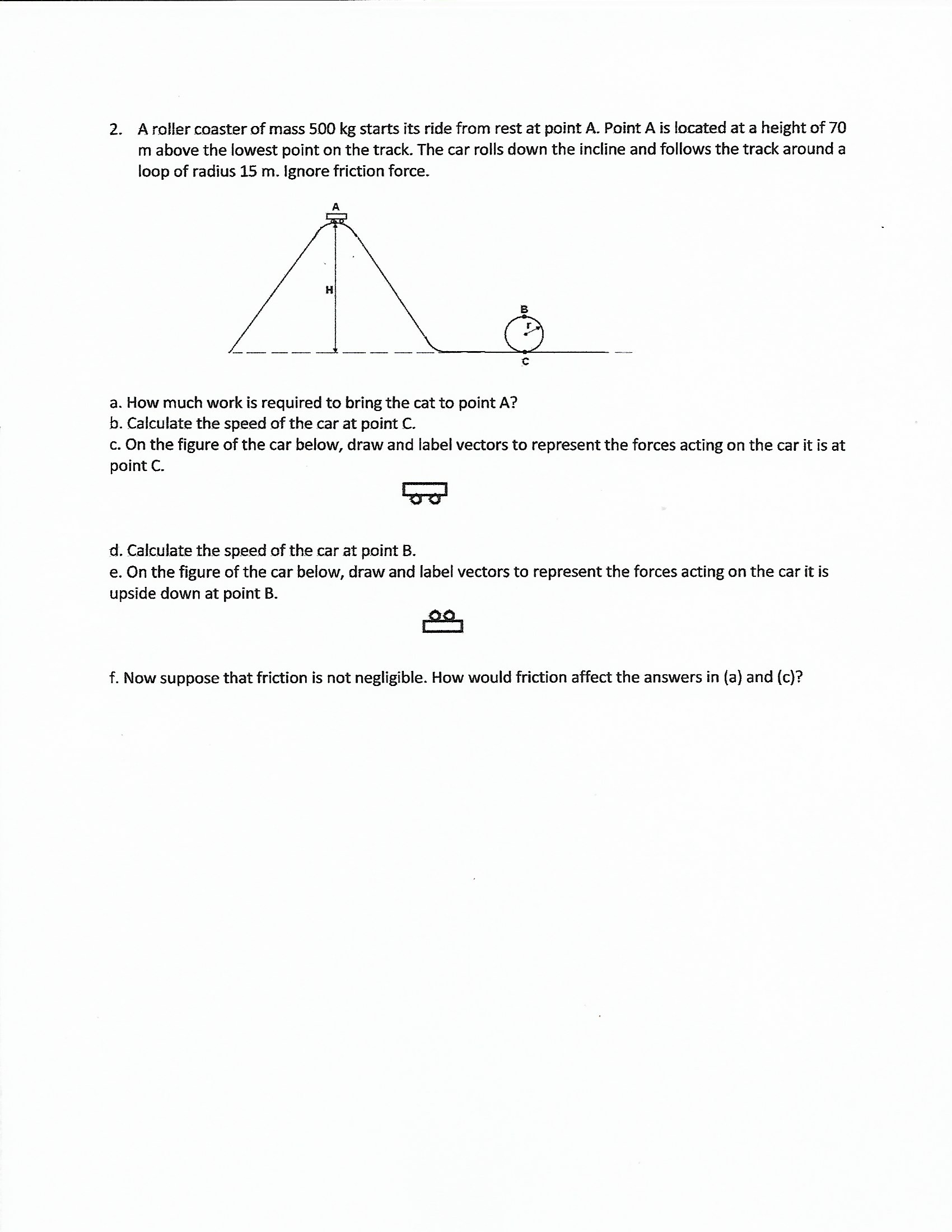 Answered 2. A roller coaster of mass 500 kg bartleby