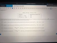 A apclassroom.collegeboard.org
A UPDATES AVAILABLE
Do you want to install the updates now
CollegeBoard
AP'Classroom
Unit 9 Progress Check: MCQ
12
13
14
15
16
18
29
30
28
Question 29 D
2 Ag(s) + Cu²+ (aq) → 2 Ag* (aq) + Cu(s)
Half-Reaction
Standard Reduction Potential, E° (V)
Ag* (aq) + e¯ → Ag(s)
+0.80
Cu?+ (aq) + 2 e → Cu(s)
+0.34
The reaction represented by the equation above serves as the basis for the construction of an electrochemical cell. The table gives the reduction half-reactions and their respective standard reduction
potentials. Based on the overall reaction, which type of electrochemical cell was constructed, and why?
A
A galvanic or voltaic cell, because the standard reduction potentials for the two half-reactions are positive and E cell = 0.80 + 0.34 = +1.14 V
A galvanic or voltaic cell, because the standard reduction potentials for the two half-reactions are positive and Ecel = 0.80 – 0.34 = +0.46 V.
96,500 x (-0.46)
An electrolytic cell, because AG =
= 44 kJ/mol and its operation requires a potential smaller than 0.46 V to be supplied.
1,000
2 x 96,500 x (-0.46)
An electrolytic cell, because AG =
89 kJ/mol and its operation requires a potential greater than 0.46 V to be supplied.
D
1,000
