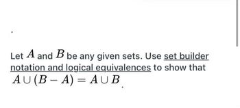 Answered: Let A And B Be Any Given Sets. Use Set… | Bartleby