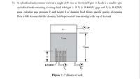 Answered: B) A Cylindrical Tank Contains Water At… | Bartleby