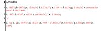 OANSWERS
1 a. 441N↑; b. 686N†; c. 17.0m/s²; d. 8.77m/s²; e. 132N→; f. 132N; g. 3.48m/s*; h. remain the
same; i. decrease;
2 a. 141N; b. 0.287; c. 0.159; d. 0.629m/s²/; e. 1.28m/s;
3 d
4 a. +y; b. -y; c. 50.0i N; d. 12.5j N; e. 10.0i – 7.30j m/s²; f. 0.510sec; g. 1.30m; h. 160N; i.
240N;
