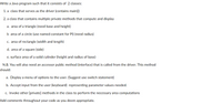 ### Java Programming Exercise: Creating a Class for Area Calculations

This exercise involves writing a Java program consisting of two classes:

1. **Driver Class**: 
   - Contains the `main()` method.

2. **Computation Class**:
   - Includes private methods to compute and display:
     1. **Area of a Triangle**: Requires base and height.
     2. **Area of a Circle**: Use a named constant for PI; requires radius.
     3. **Area of a Rectangle**: Requires width and length.
     4. **Area of a Square**: Requires side length.
     5. **Surface Area of a Solid Cylinder**: Requires height and radius of the base.

#### Implementation Details

- **Public Method (Interface)**:
  - Called from the driver class.
  - Should:
    a. Display a menu of options to the user (suggest using a switch statement).
    b. Accept input from the user representing parameter values needed.
    c. Invoke private methods in the class to perform the necessary area computations.

- **Additional Instructions**:
  - Add comments throughout your code as appropriate for clarity.

This program will help in understanding the concepts of classes, methods, and user interaction in Java.