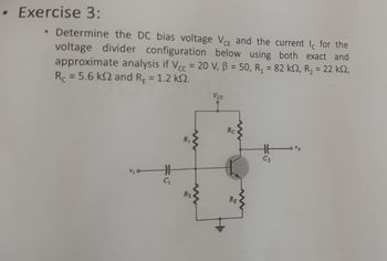 Answered: • Determine The DC Bias Voltage VCE And… | Bartleby