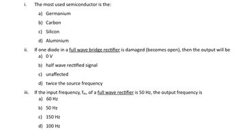 Answered: The Most Used Semiconductor Is The: A)… | Bartleby