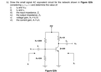 Answered: B) Draw The Small Signal AC Equivalent… | Bartleby