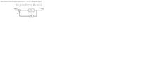 Determine k so that the given system with a =76.92 is marginally stable?
1
G1
g3 +0.1s2 + as +1
H1 = k(s + 1)
%3D
R(s)
C(s)
G1
H1
