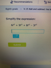 Simplify the expression:
6f2 + 9f2 + 8f2 - 3f²
