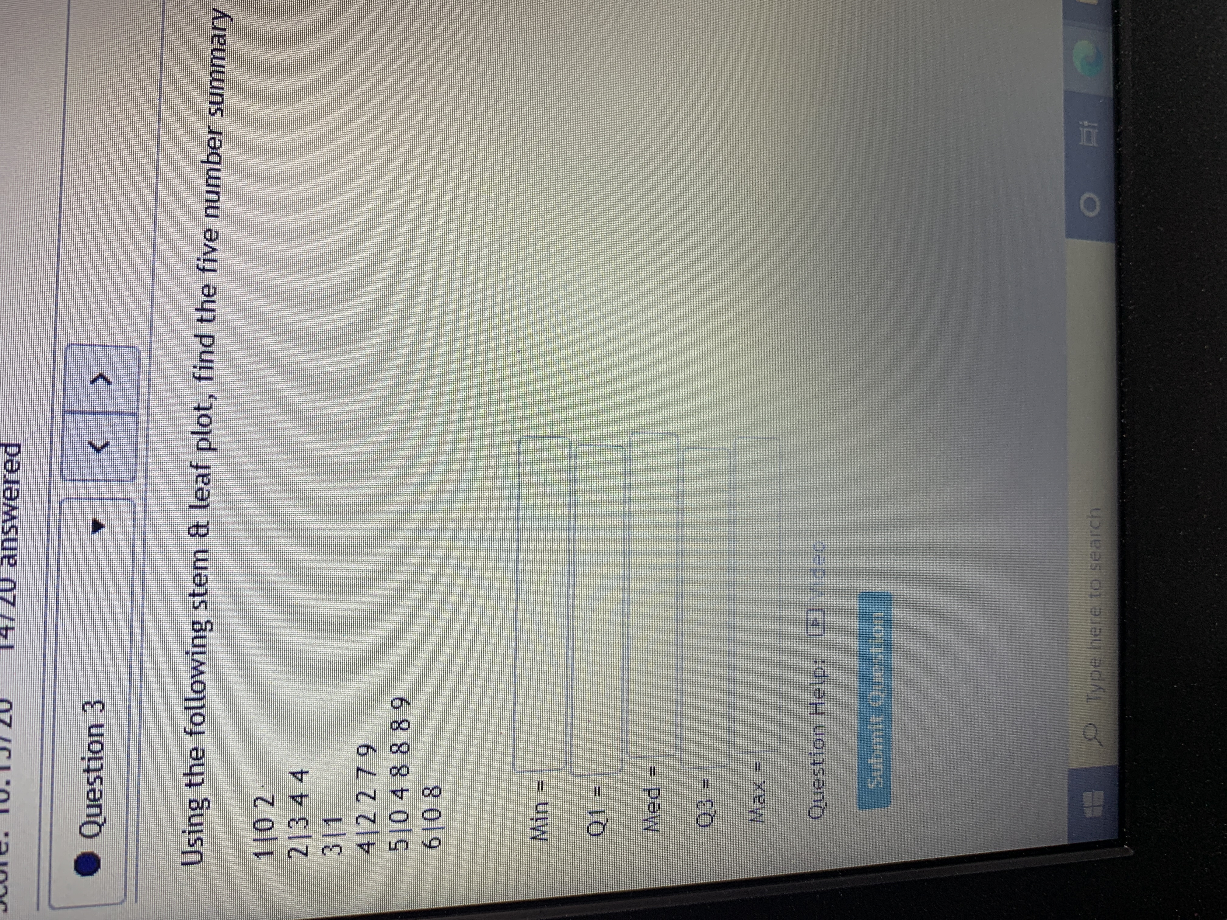 estion 3
the following stem & leaf plot, find the five nur
