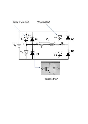 Is it a transistor?
V₁
T1
A
T4
T1
X₁
What is this?
D1
i。
D4
R
V₂
Q1
北
ooo
T3
T2
ADI
Is it like this?
B
#
D3
D2