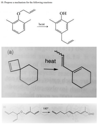 10. Propose a mechanism for the following reactions
ہے ہیں
(a)
heat
heat
م ملامين
OH
190° ar
CHO