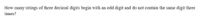 How many strings of three decimal digits begin with an odd digit and do not contain the same digit three
times?
