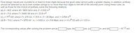 Final design results are rounded to or fixed to three digits because the given data cannot justify a greater display. In addition, prefixes
should be selected so as to limit number strings to no more than four digits to the left of the decimal point. Using these rules, as
well as those for the choice of prefixes, solve the following relations:
(a) o = M/Z, where M= 1800 Ibf-in and Z= 0.931 in3
(b) o = FIA, where F= 9440 lbf and A = 23.8 in2
(c) y = FP13EI, where F= 270 Ibf, I = 31.5 in, E= 30 Mpsi, and /= 0.154 in4
(d) e = TII GJ, where T= 9710 Ibf - in, /= 9.82 in, G=11.6 Mpsi, and J= T d132 with d= 1.03 in
The corresponding values after solving the problem are (a)
|kpsi, (b)
|psi, (c)
in, and (d)
10-2 rad.
