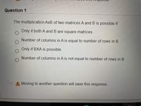 Answered: The Multiplication AxB Of Two Matrices… | Bartleby