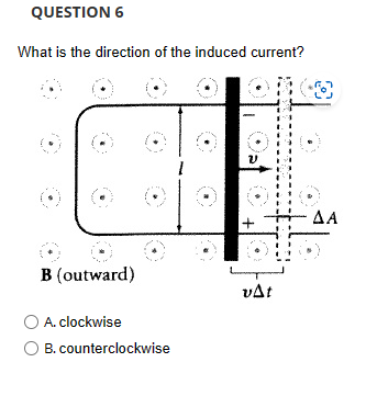 Answered: What Is The Direction Of The Induced… | Bartleby